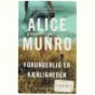 Forunderlig er kærligheden af Alice Munro (Bog)
