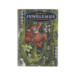 Eventyret om junglemus og andre mystiske fortællinger af Jon Ranheimsæter (Bog)
