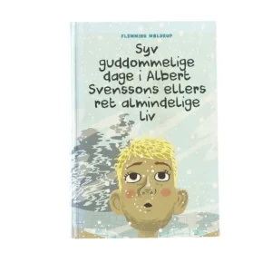 Syv guddommelige dage i Albert Svenssons ellers ret almindelige liv (bog) 