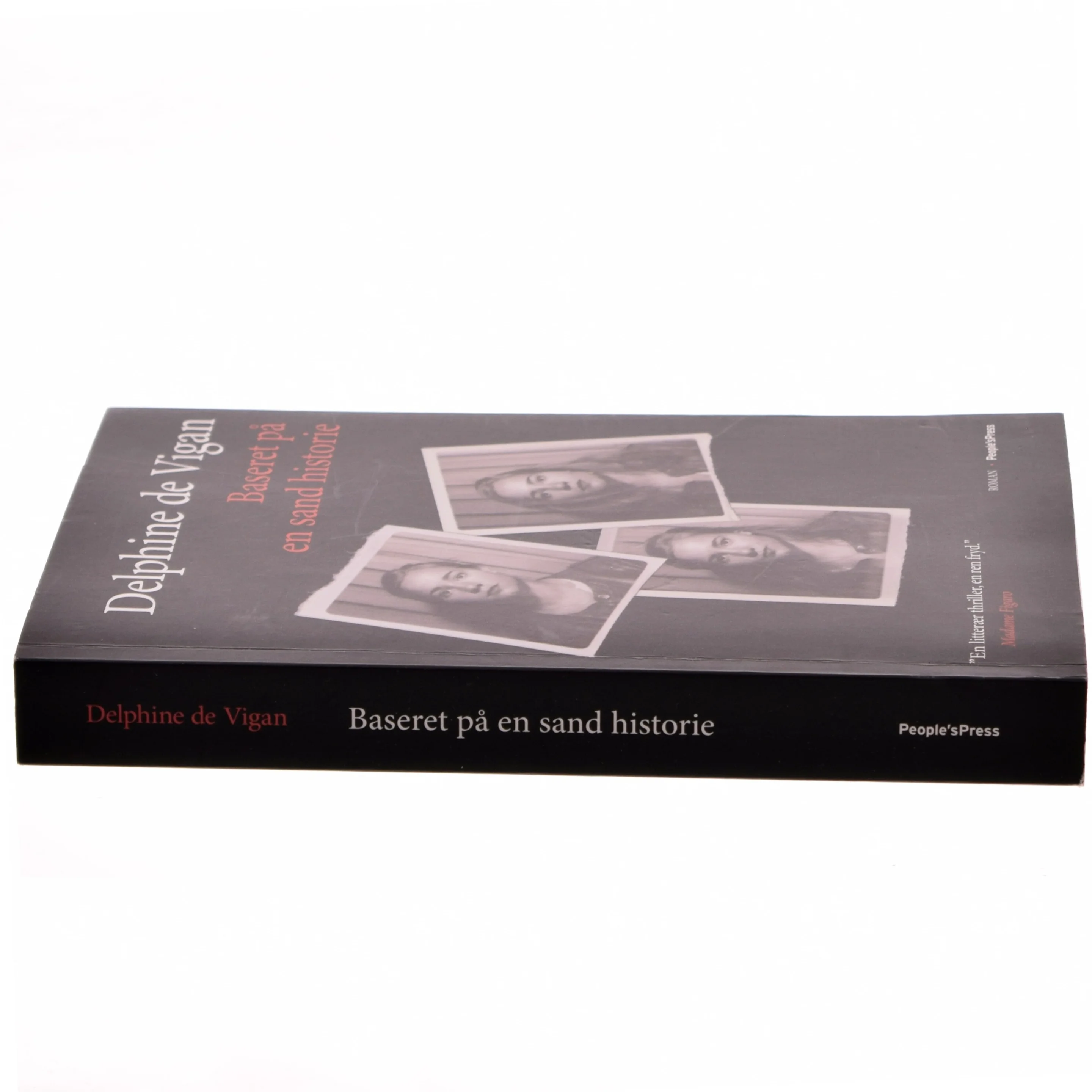 Baseret på en sand historie : roman af Delphine de Vigan (Bog)
