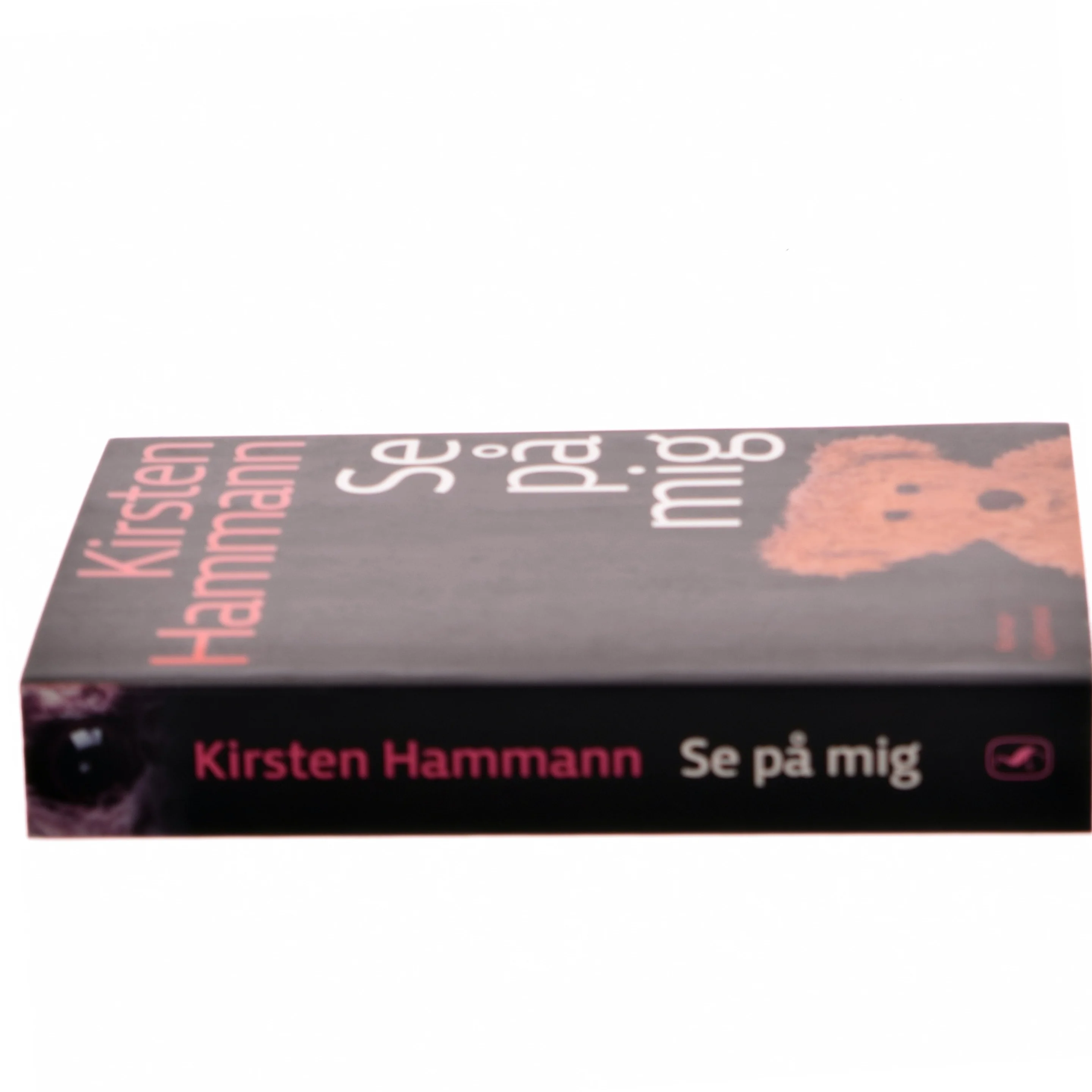 Se på mig : roman af Kirsten Hammann (Bog)