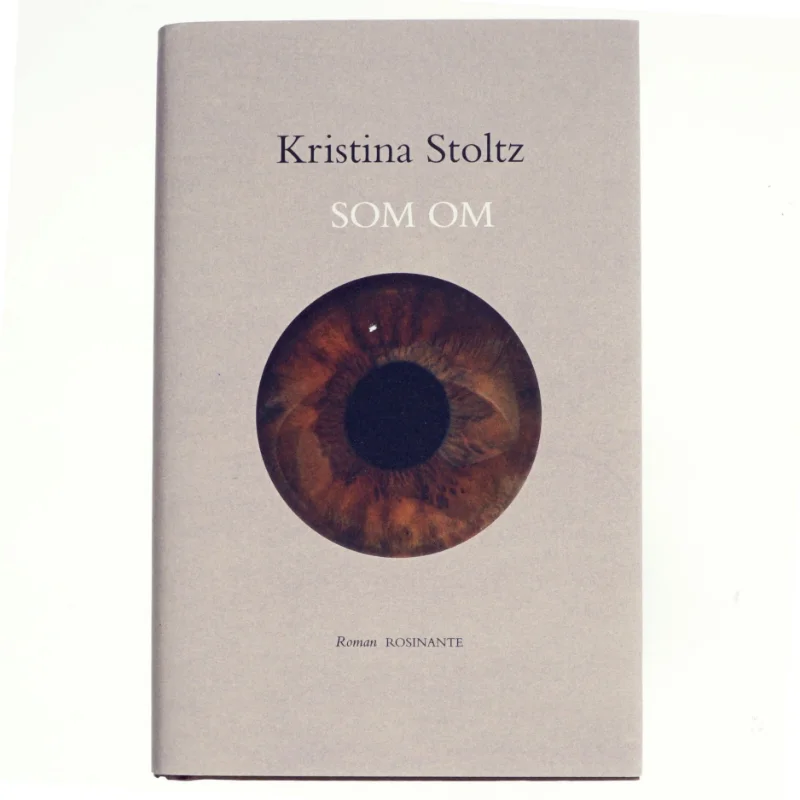 Som om : roman af Kristina Stoltz (Bog)