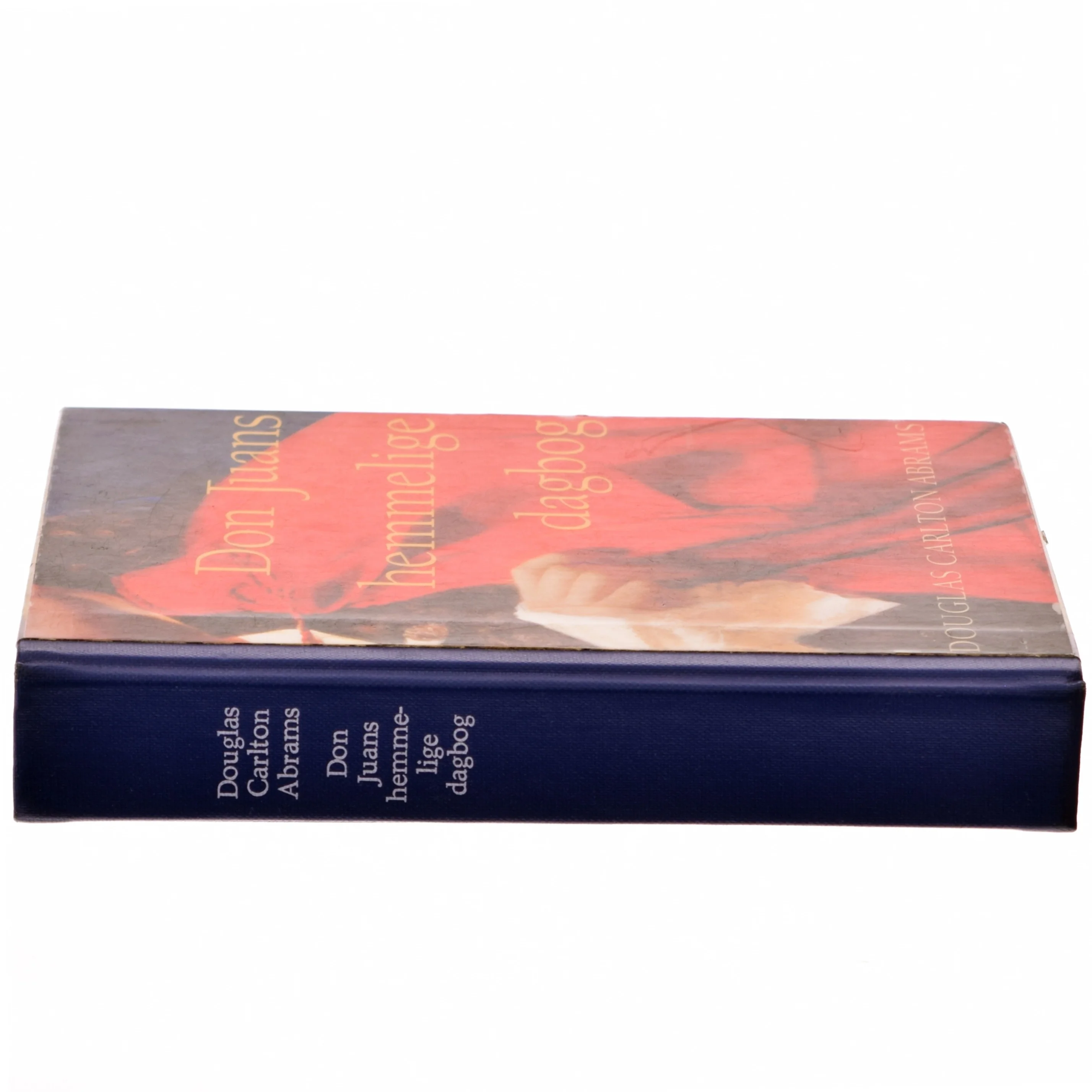 Don Juans hemmelige dagbog af Douglas Carlton Abrams (Bog)