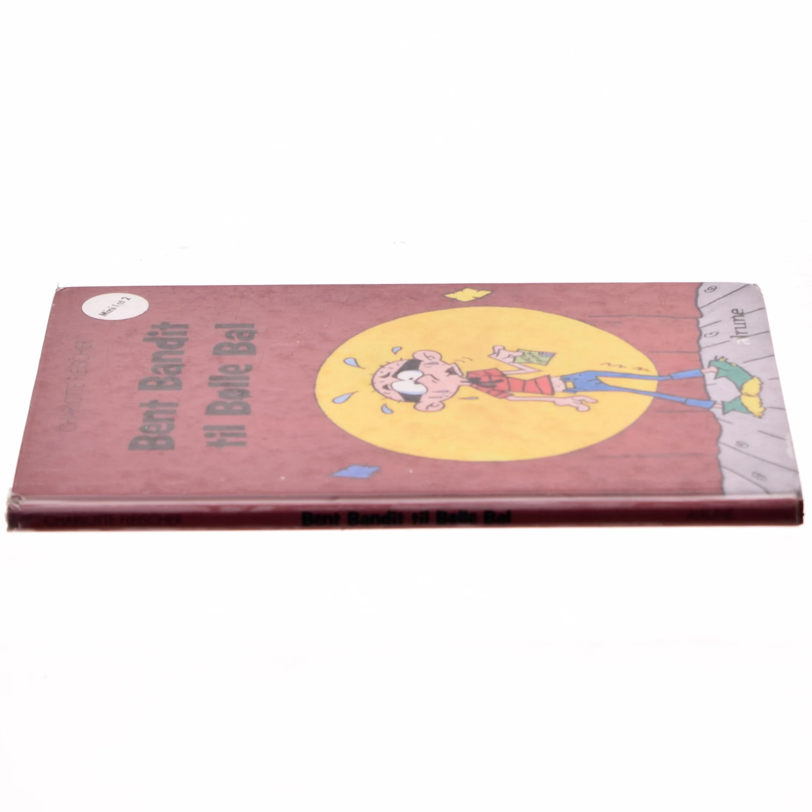 Bent Bandit til Bølle Bal af Charlotte Fleischer (Bog)