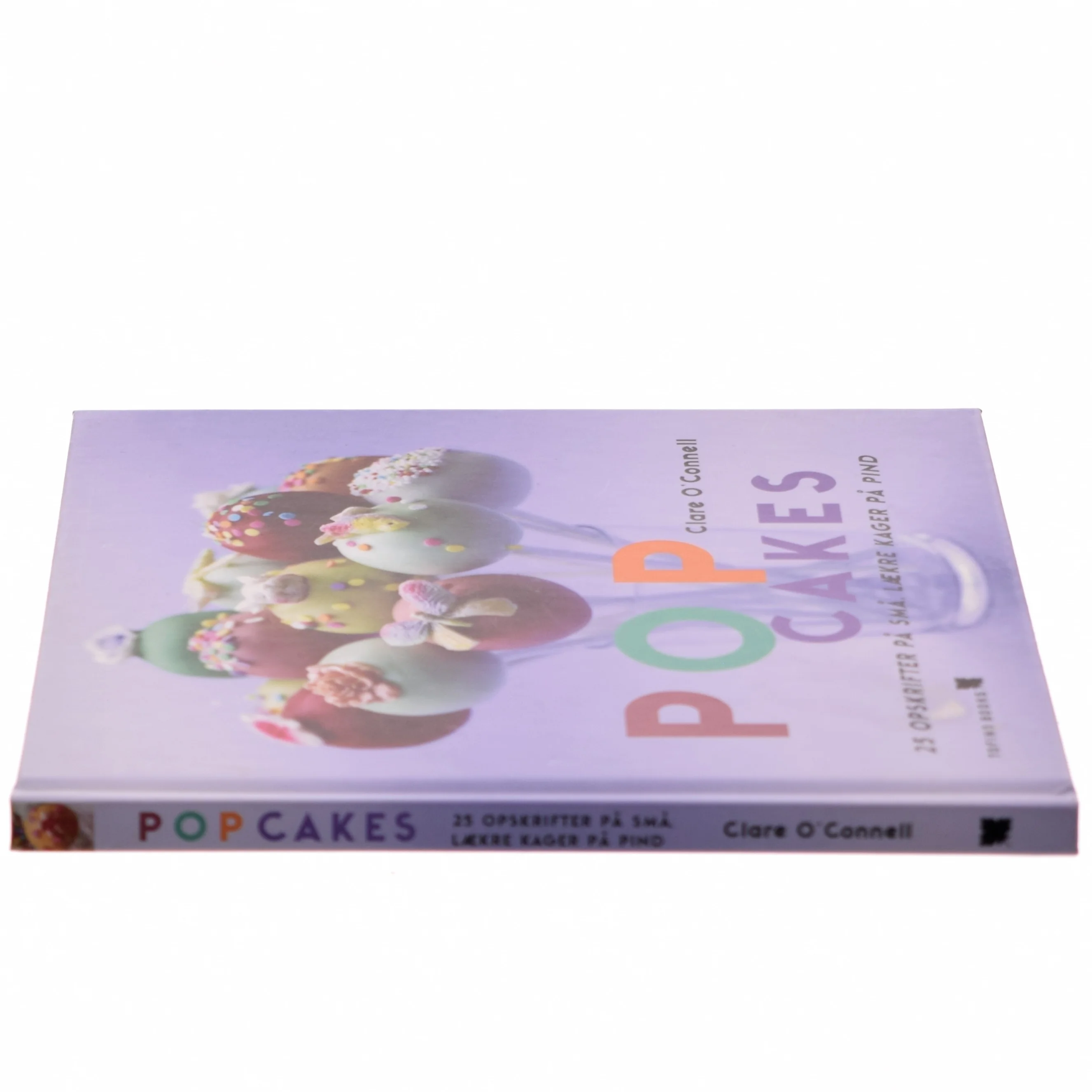 Popcakes : 25 opskrifter på små, lækre kager på pind af Clare O'Connell (Bog)