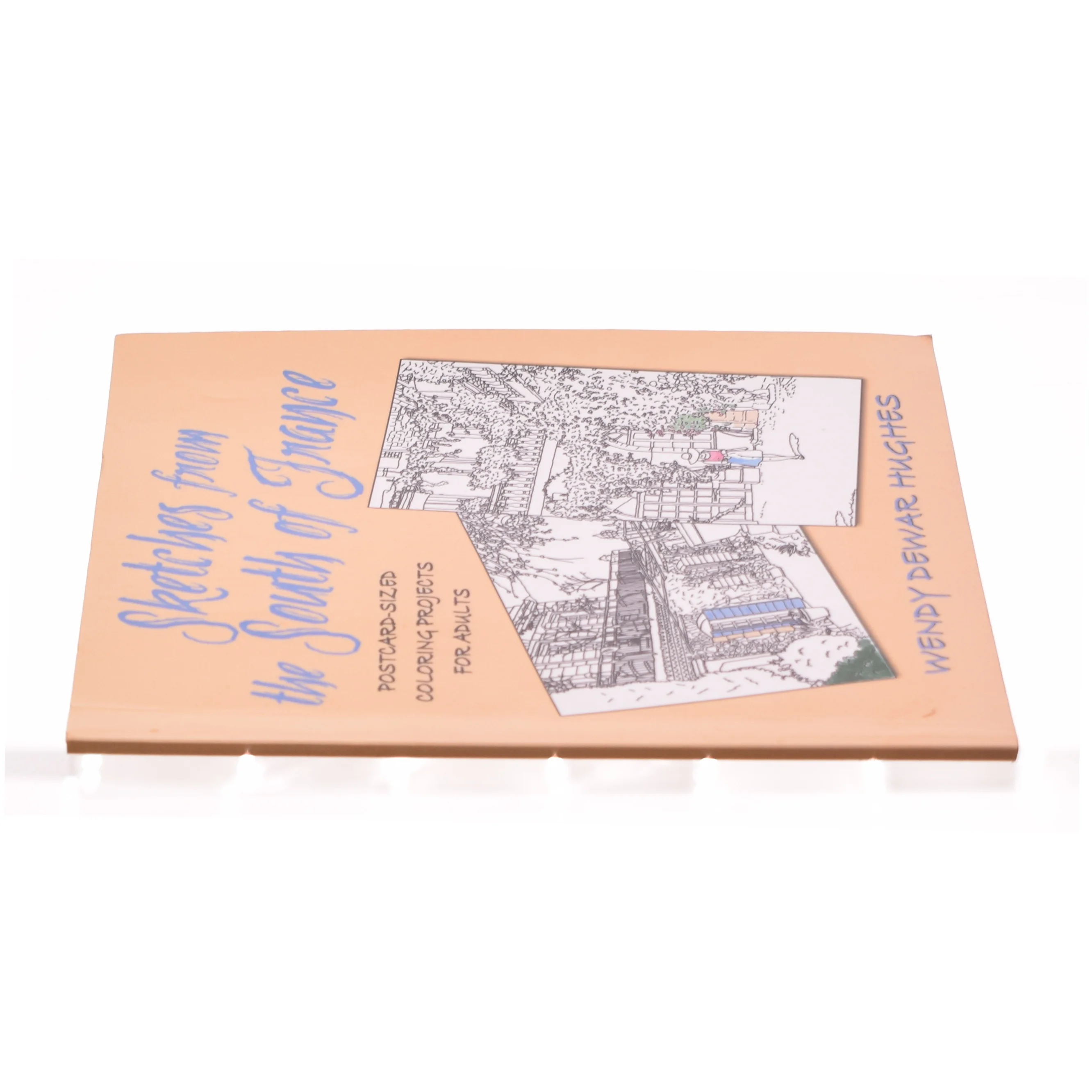 Sketches from the South of France: Postcard Sized Coloring Projects for Adults af Wendy Dewar Hughes (Bog)