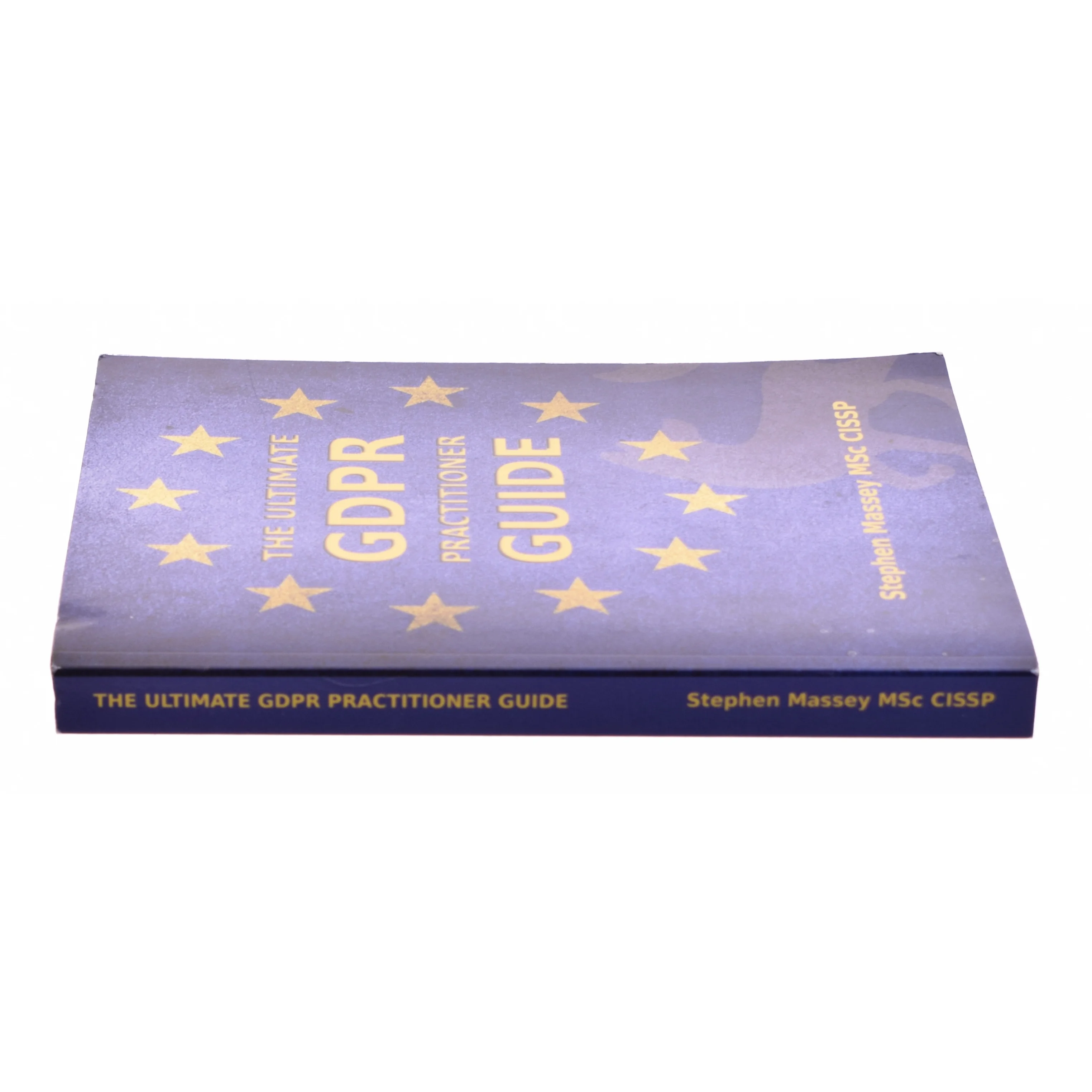 The Ultimate GDPR Practitioner Guide : Demystifying Privacy & Data Protection (Paperback) af Massey, Mr Stephen Robert (Bog)