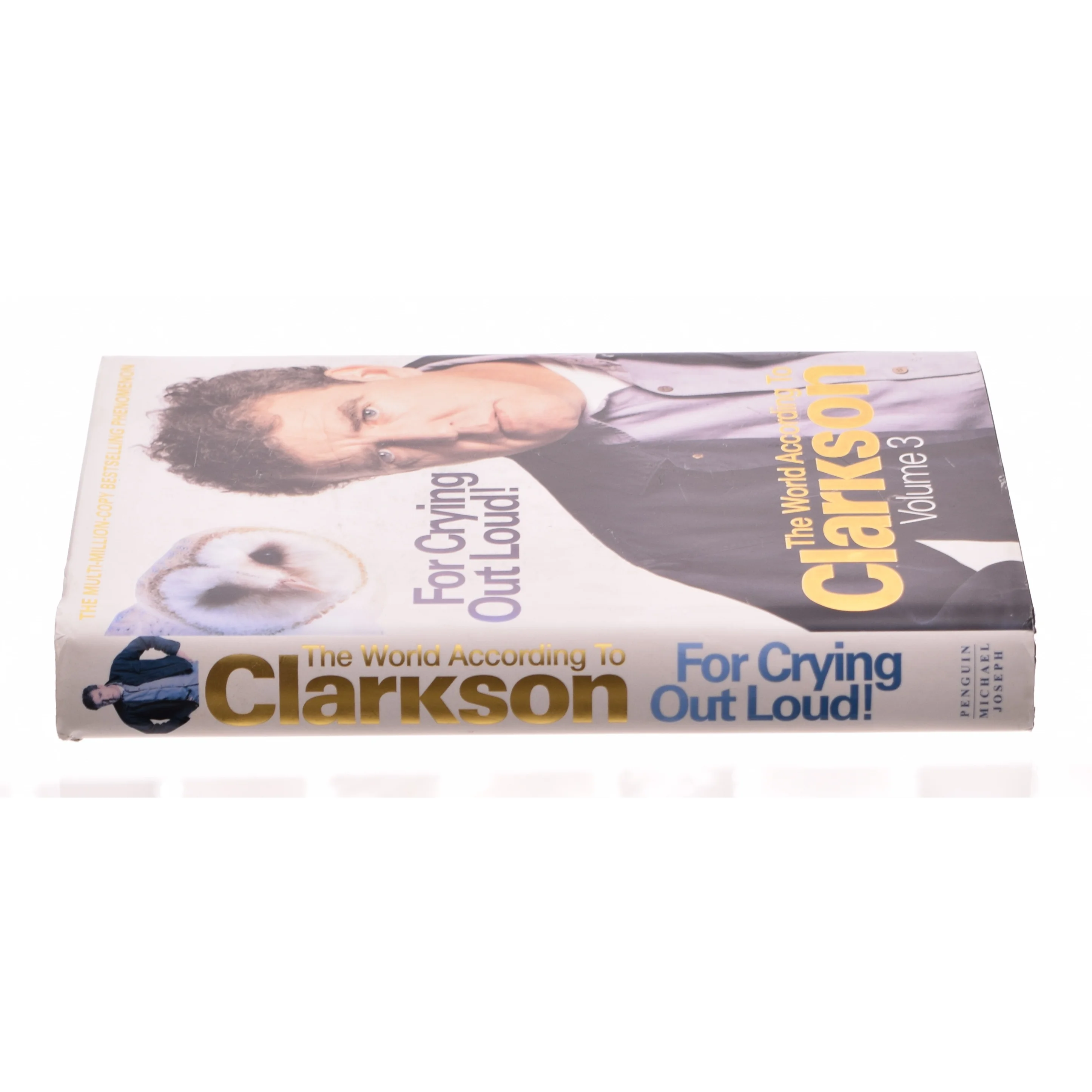 For Crying Out Loud! Vol. 3 : the World According to Clarkson by Jeremy Clarkson af Jeremy Clarkson (Bog)