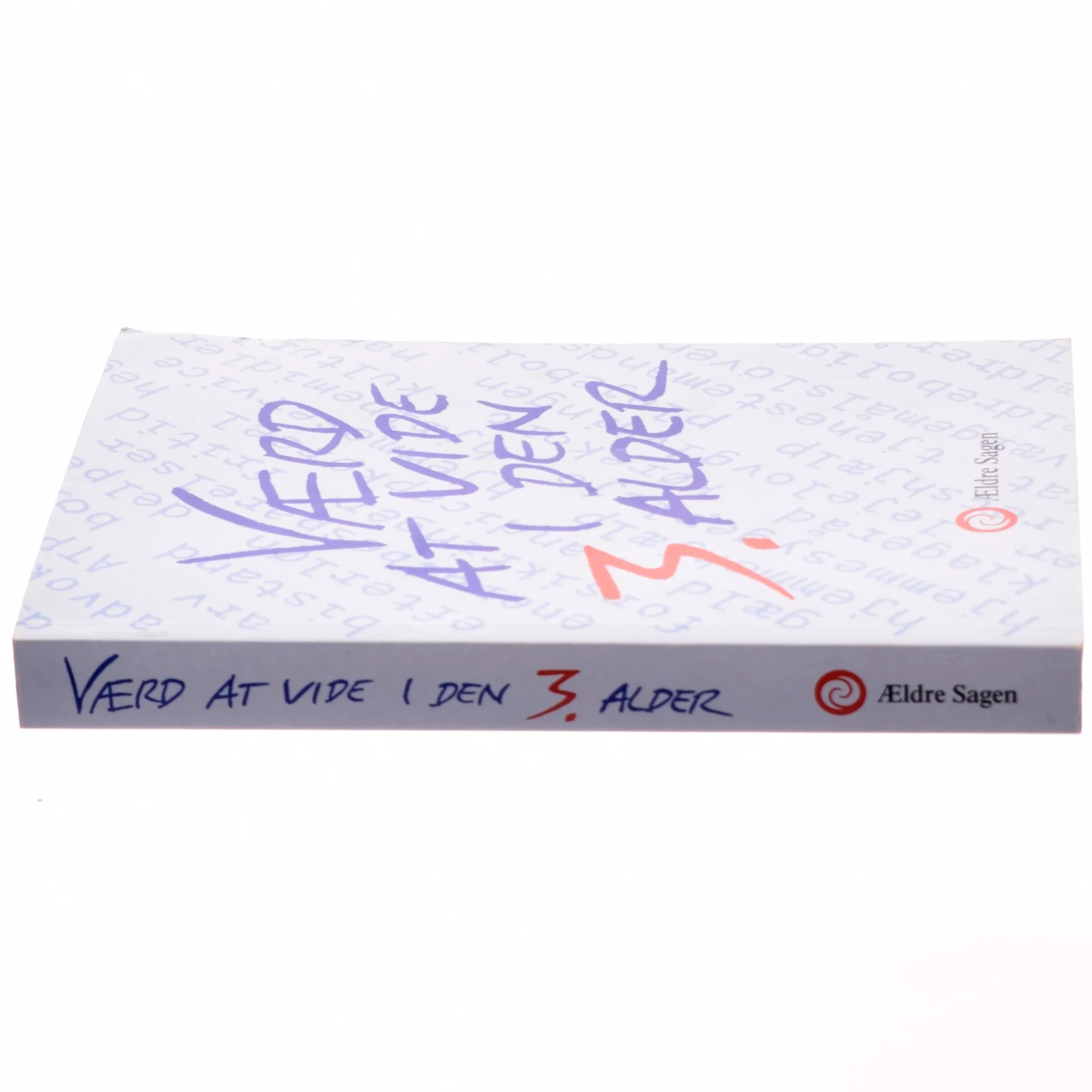 Værd at vide i den 3. alder af Vibeke Haslund (Bog)