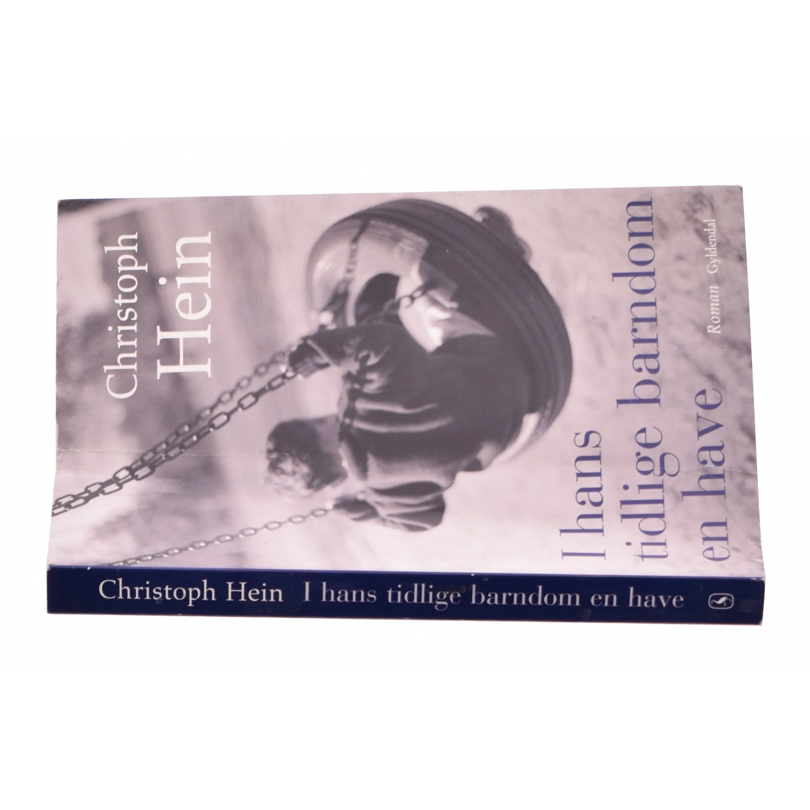 I hans tidlige barndom en have af Christoph Hein (Bog)