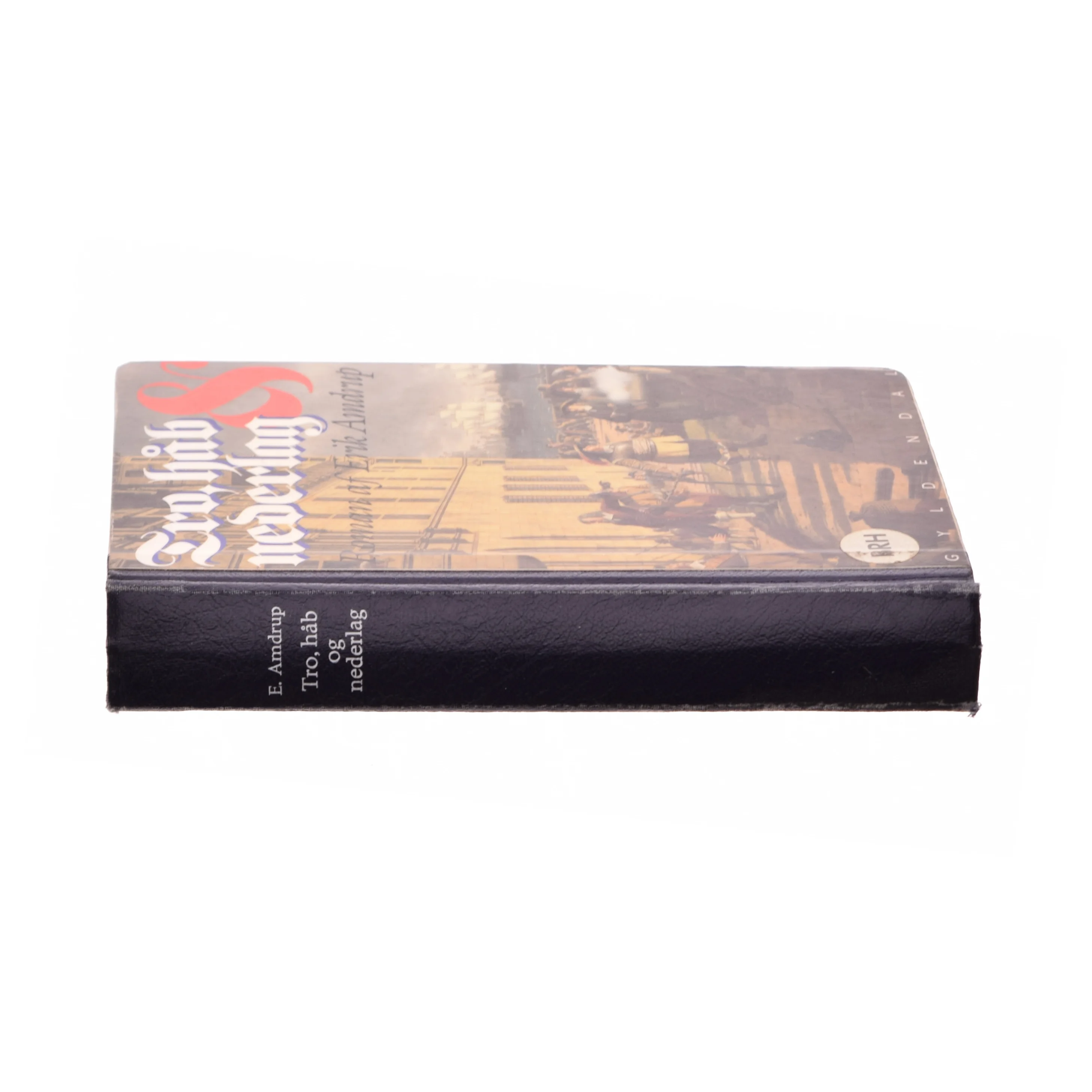 Tro, håb & nederlag af Erik Amdrup (Bog)