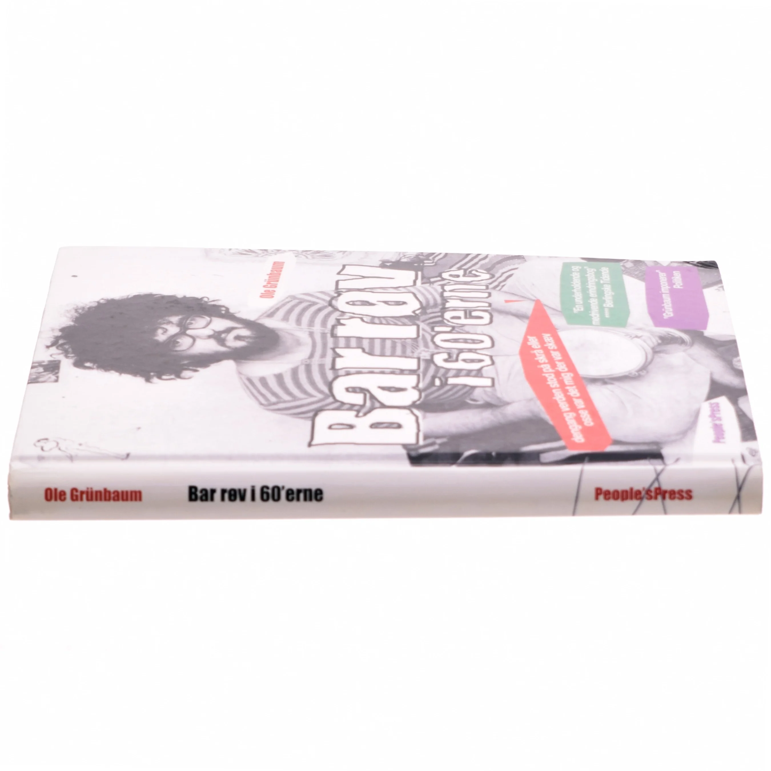 Bar røv i 60'erne : dengang verden stod på skrå, eller osse var det mig der var skæv af Ole Grünbaum (Bog)