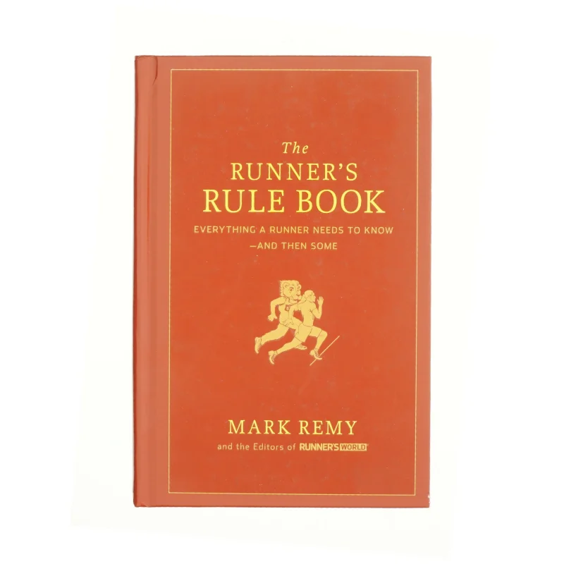 The Runner's Rule Book (eBook) af Remy, Mark / Runner's World (Bog)