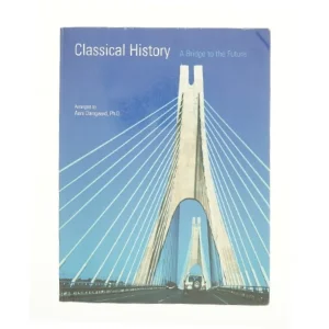 Classical History - A bridge to the future (Bog)