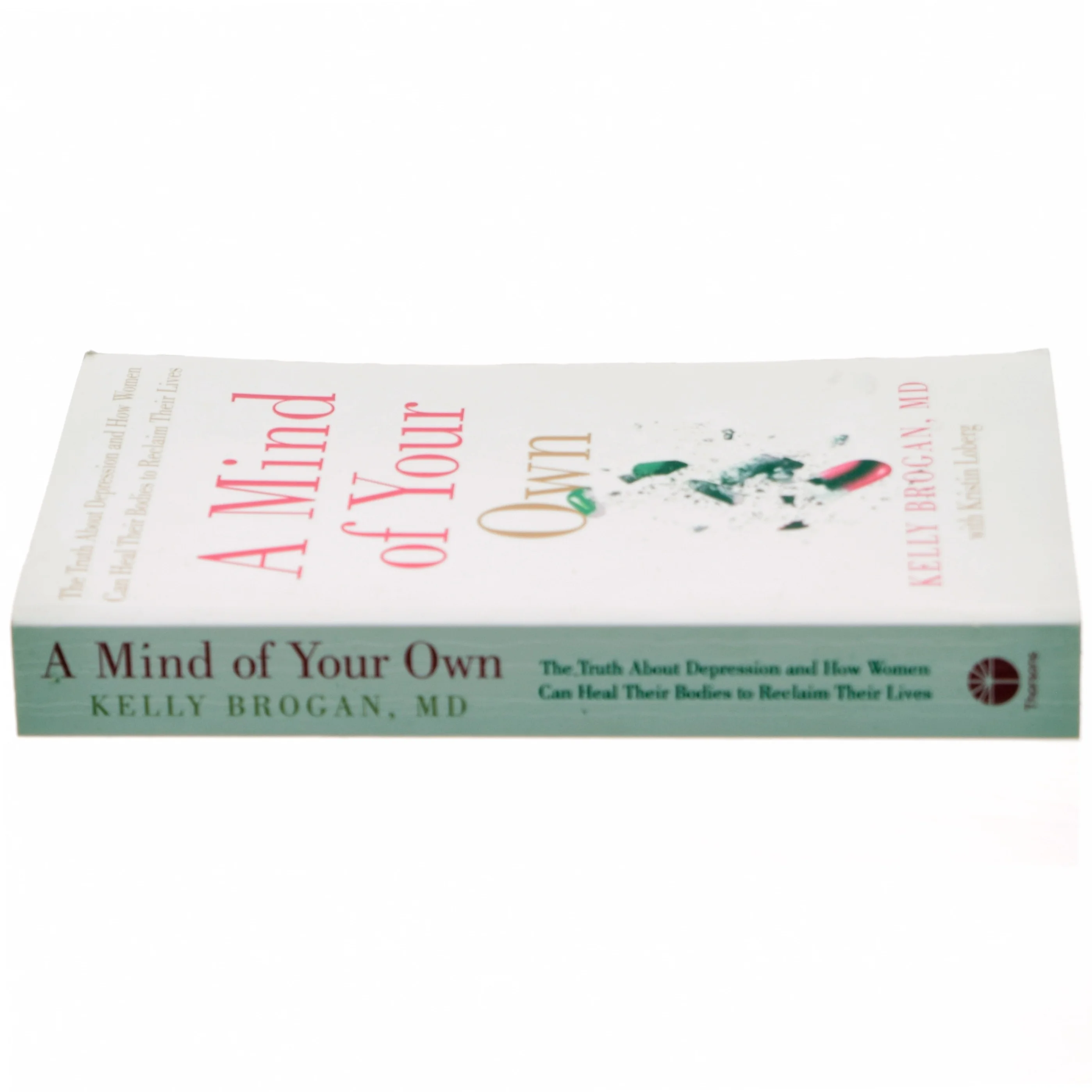 A Mind of Your Own af Kelly Brogan, Kristin Loberg (Bog)