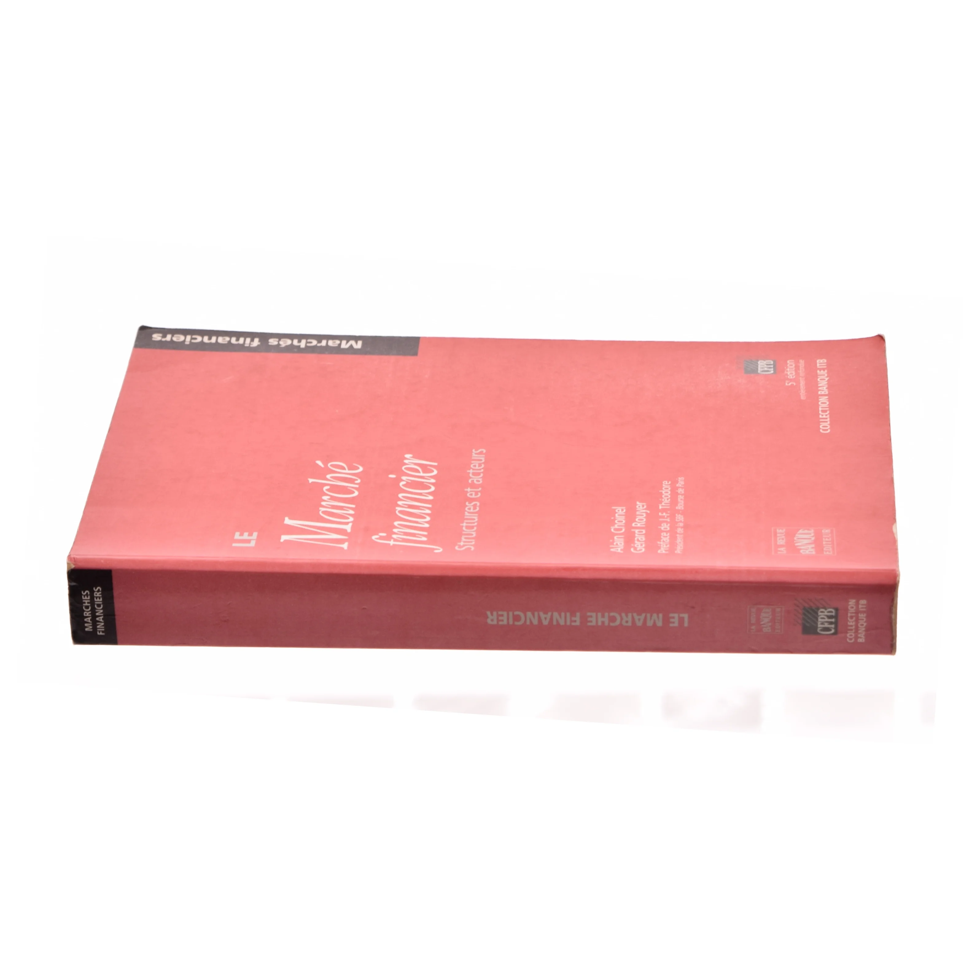 Le March Financier : Structures Et Acteurs (Bog)
