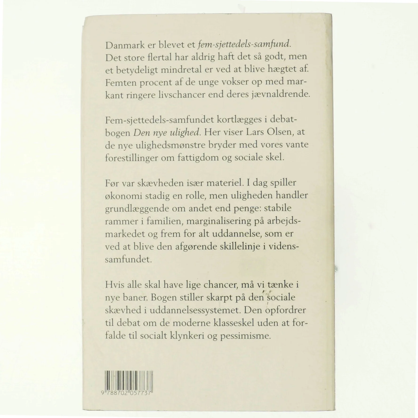 Den nye ulighed af Lars Olsen (f. 1955) (Bog)