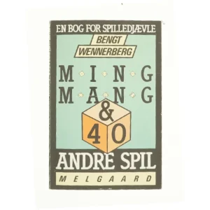 Ming Mang & 40 andre spil af Bengt Wennerberg (bog)