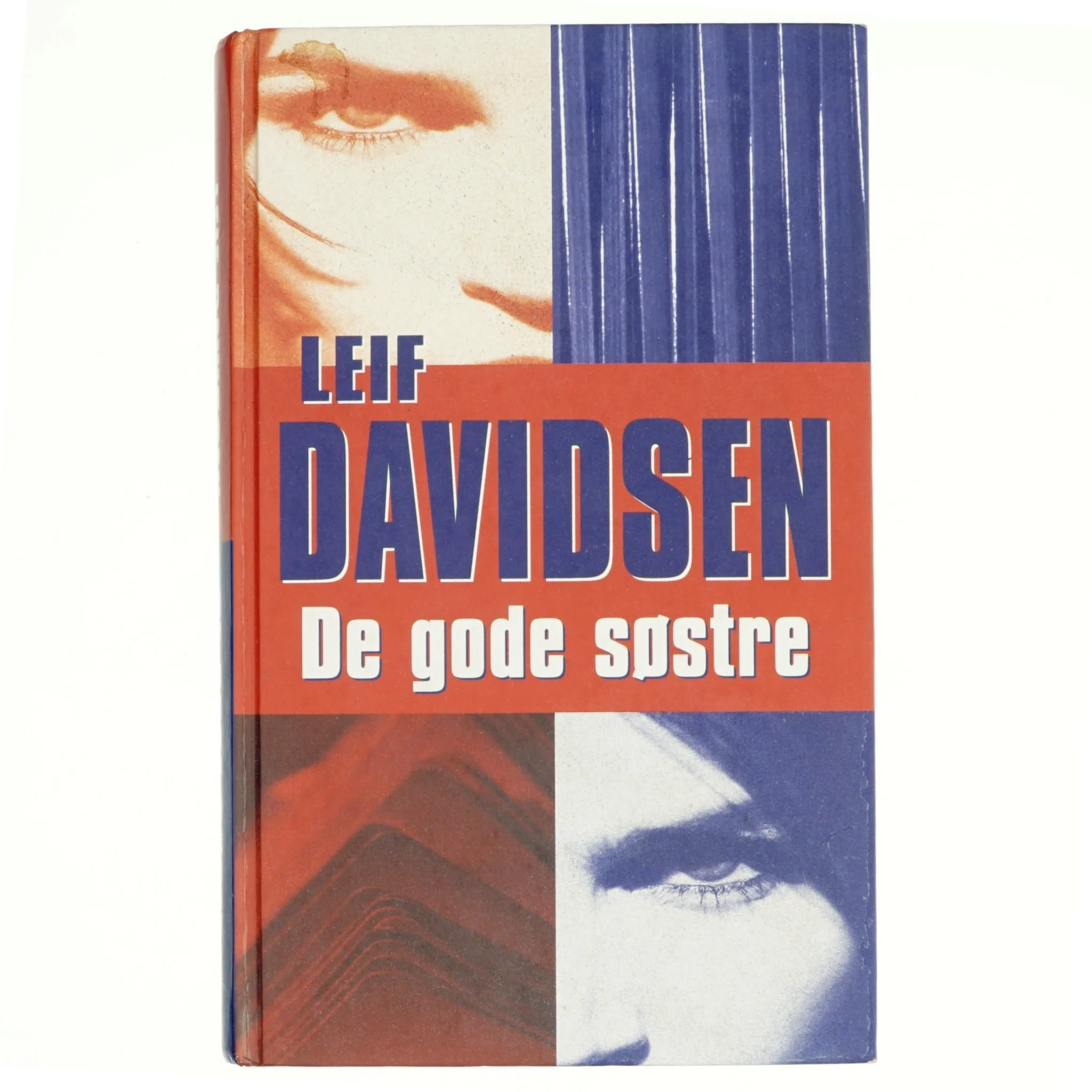 De gode s&oslash;stre : roman af Leif Davidsen (Bog)
