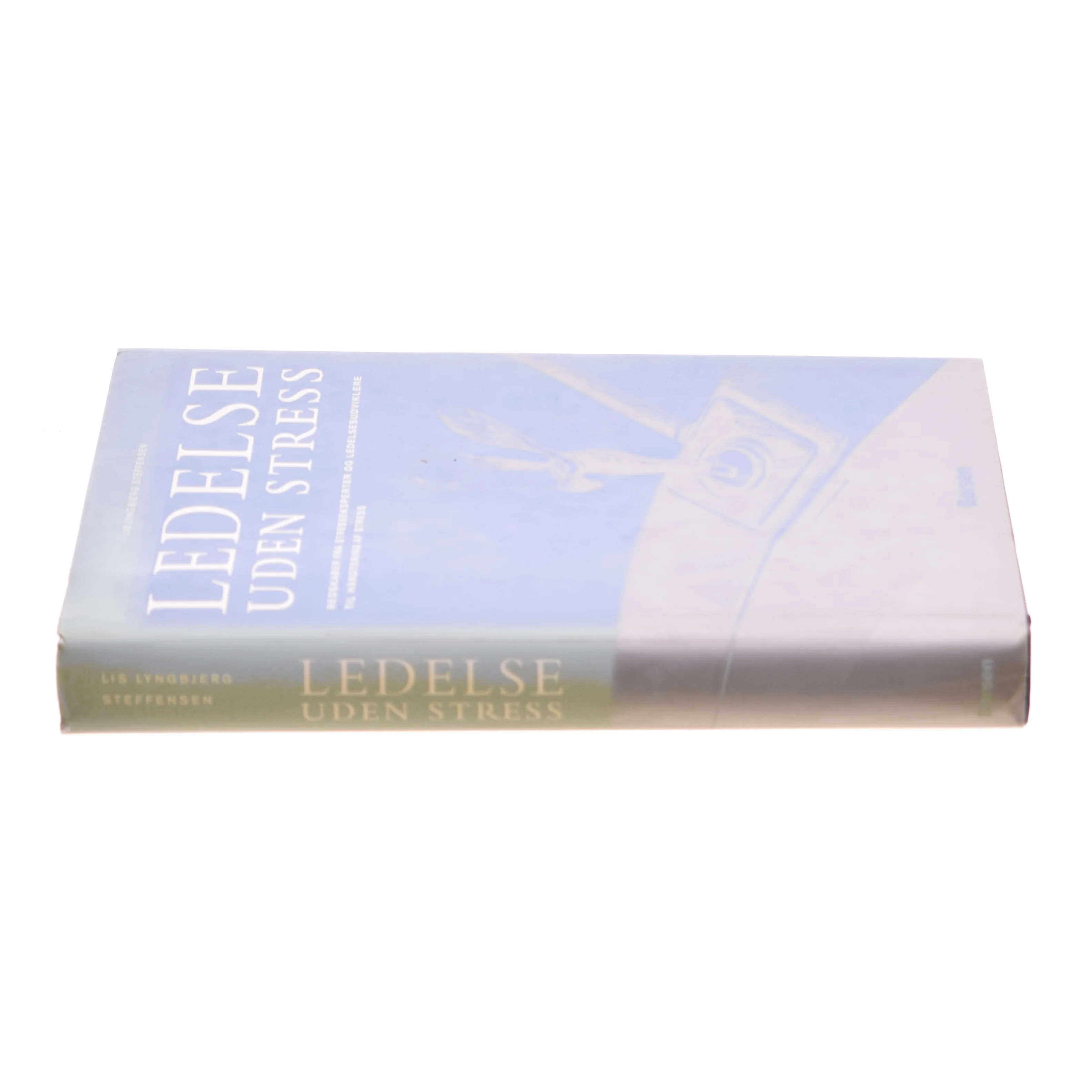 Ledelse under stress af Lis Lyngbjerg fra Bog