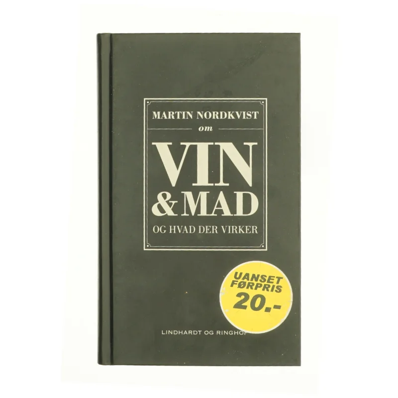 Martin Nordkvist om vin & mad og hvad der virker af Martin Nordkvist (Bog)