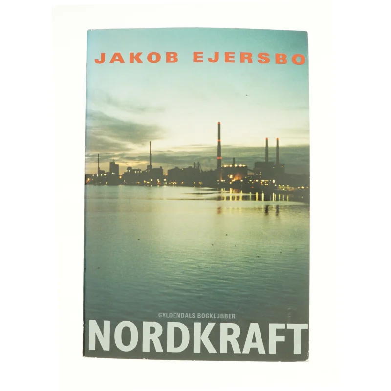 Nordkraft af Jakob Ejersbo (Bog)