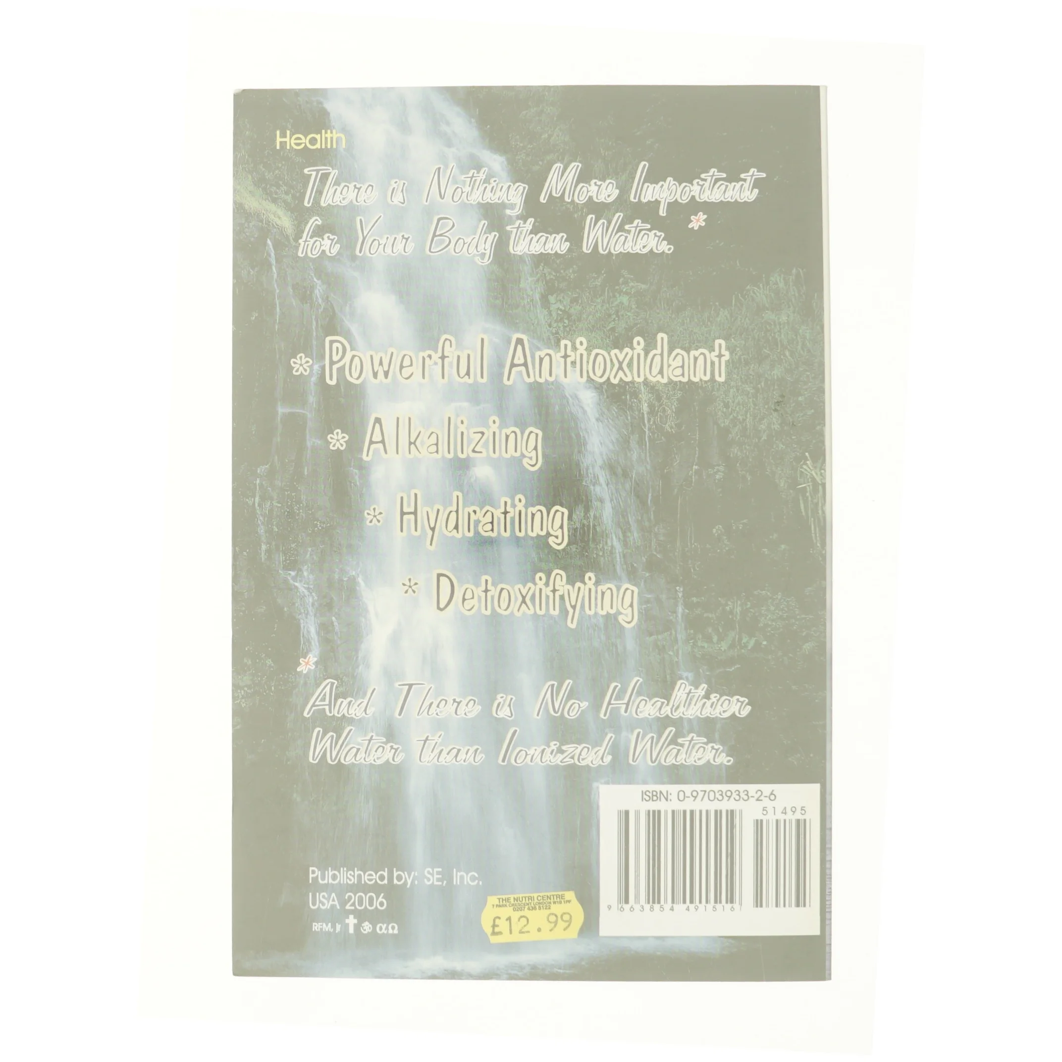 The Miraculous Properties of ionized water af Bob McCauley (Bog)