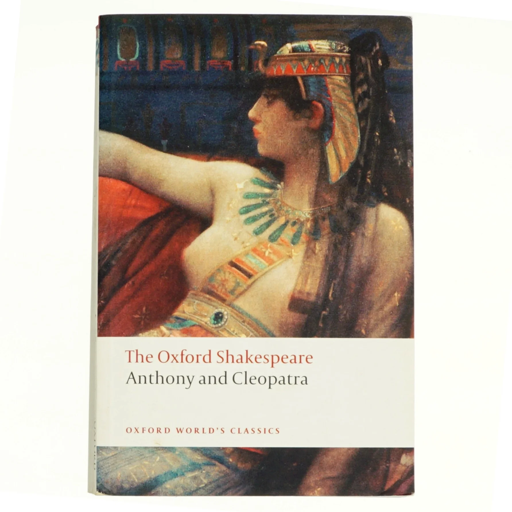 The Oxford Shakespeare: Anthony and Cleopatra af William Shakespeare (Bog)