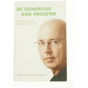 Be Generous and Prosper af Nybo, Sebastian / Dalai Lama (Bog)