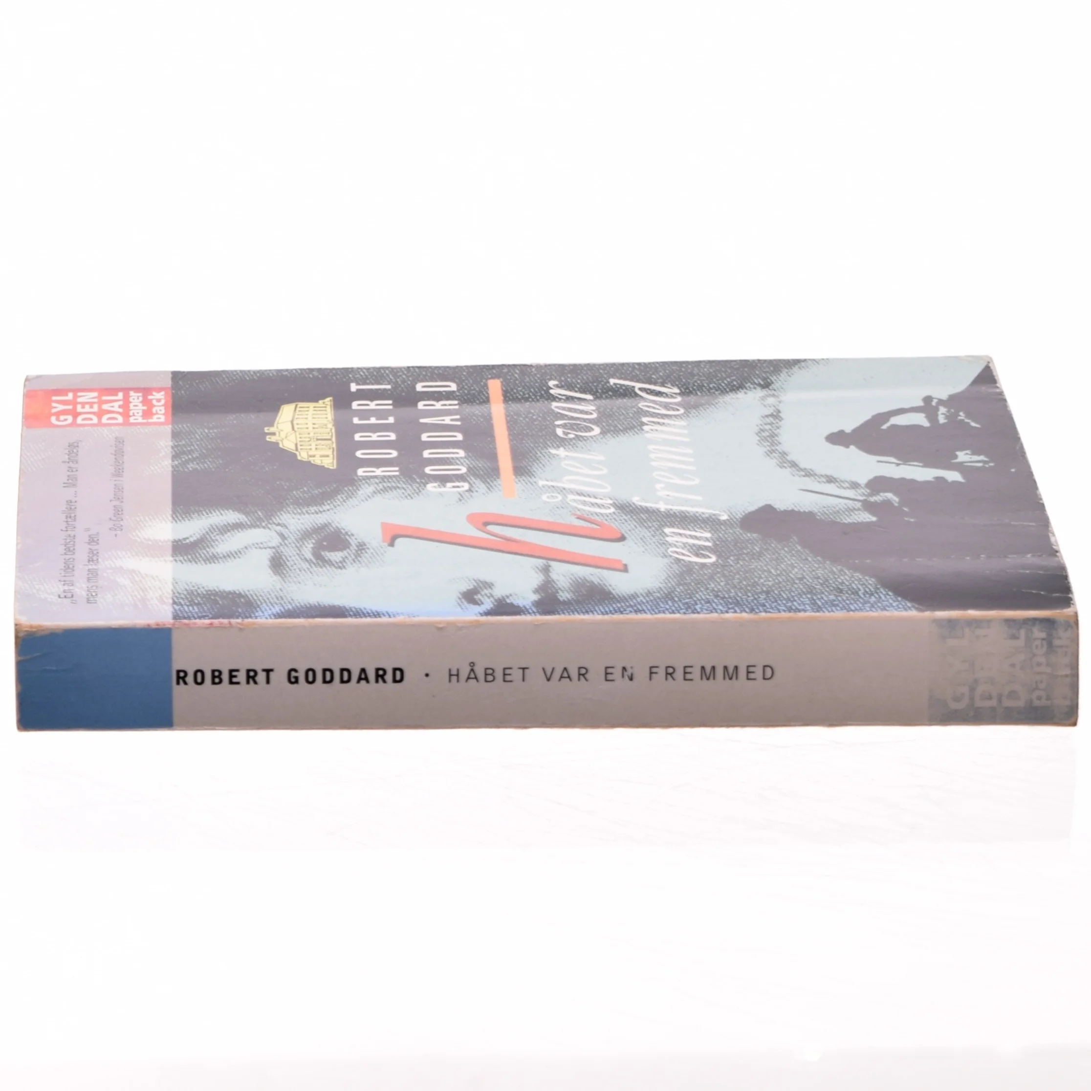 Håbet var en fremmed af Robert Goddard (Bog)