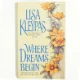 Where Dreams Beginaf Lisa Kleypas (bog)