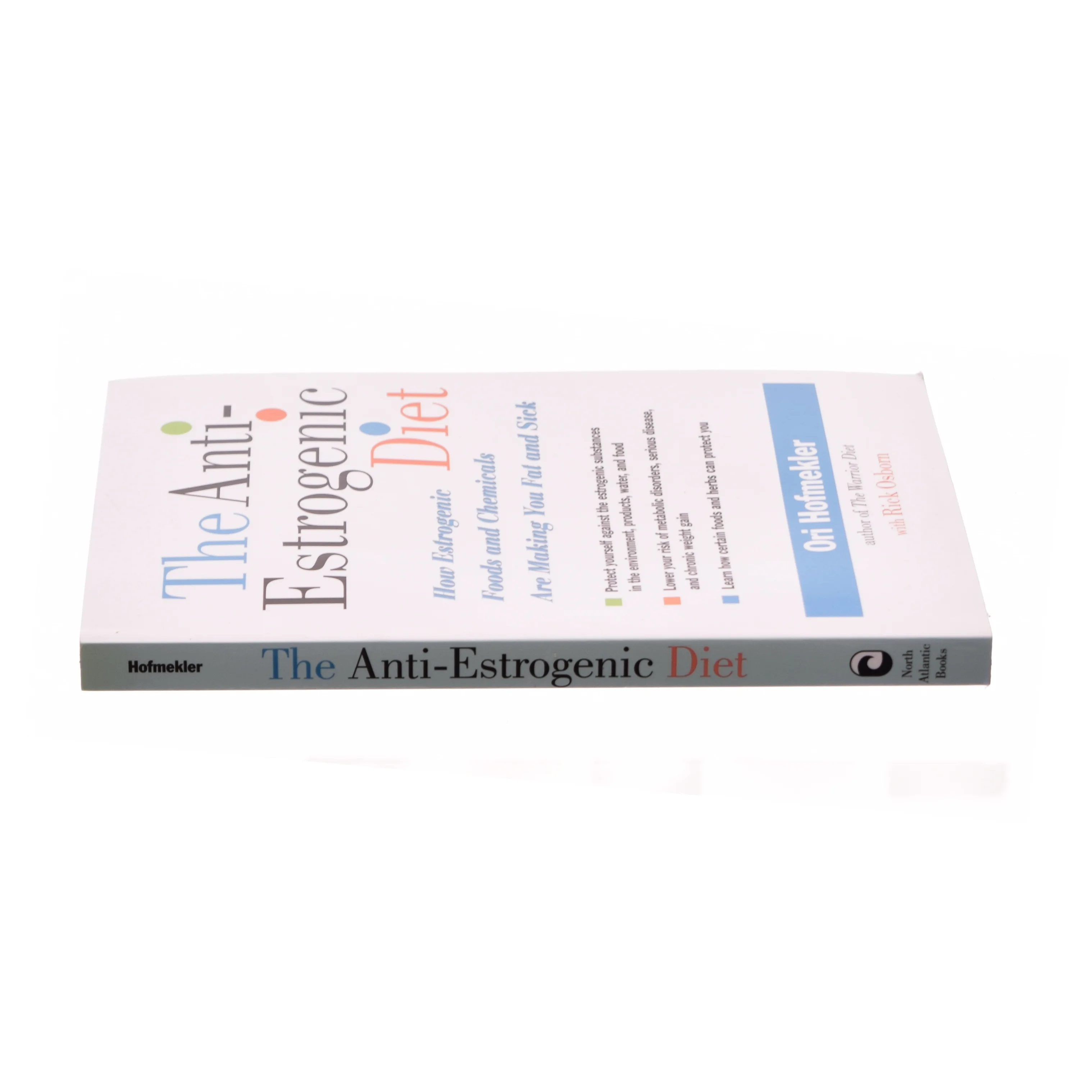 The Anti-Estrogenic Diet af Hofmekler, Ori / Osborn, Rick (Bog)