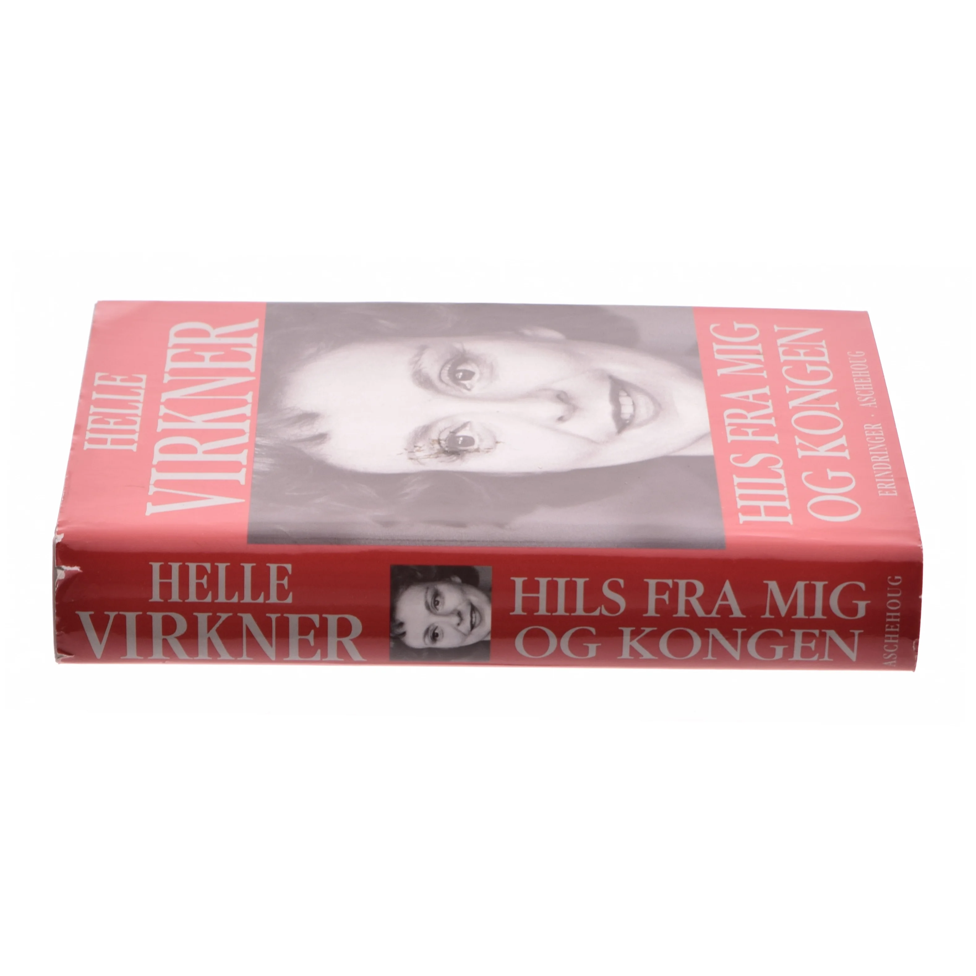 Hils Fra Mig Og Kongen (Danish Edition) af Virkner, Helle (Bog)