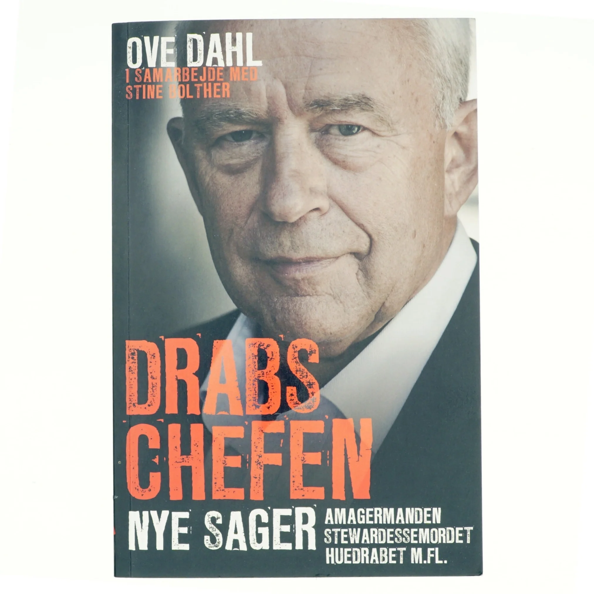 Drabschefen - nye sager af Ove Dahl, Stine Bolther (Bog)