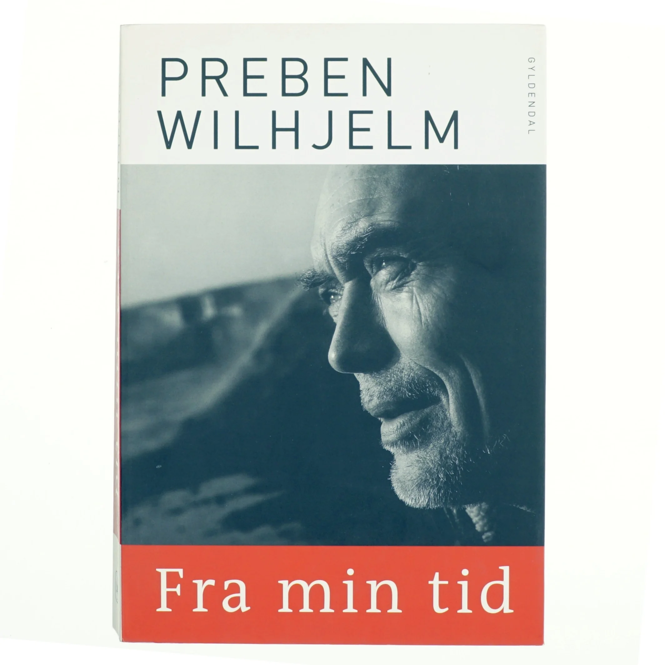 Fra min tid af Preben Wilhjelm (Bog)