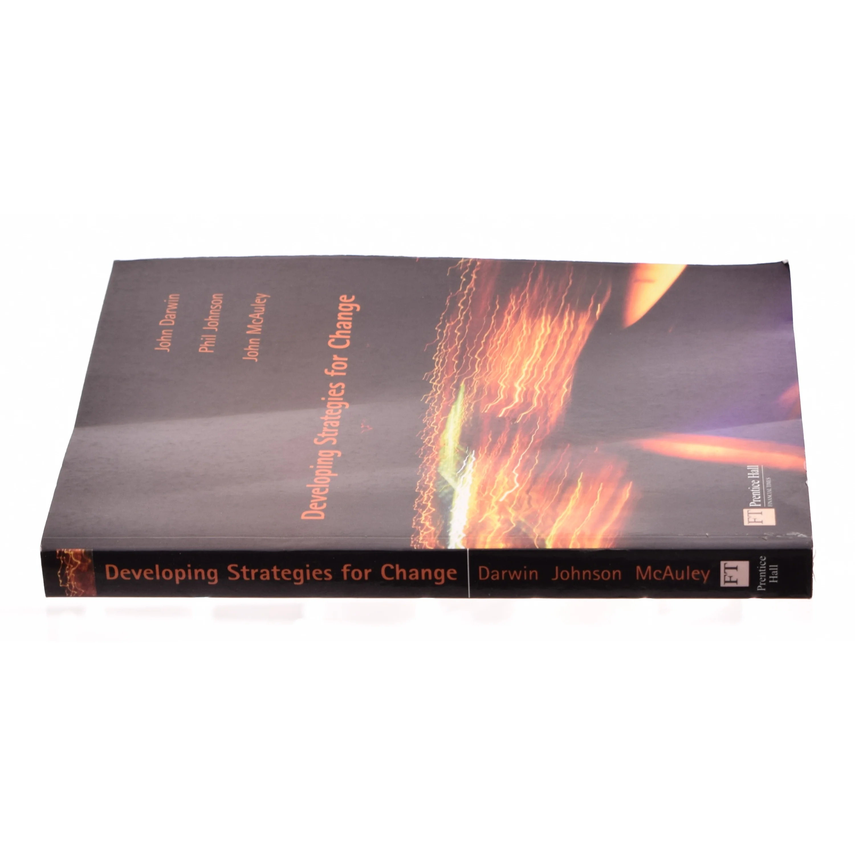 Developing Strategies for Change af Philip, McAuley, John, Darwin, John Johnson. (Bog)