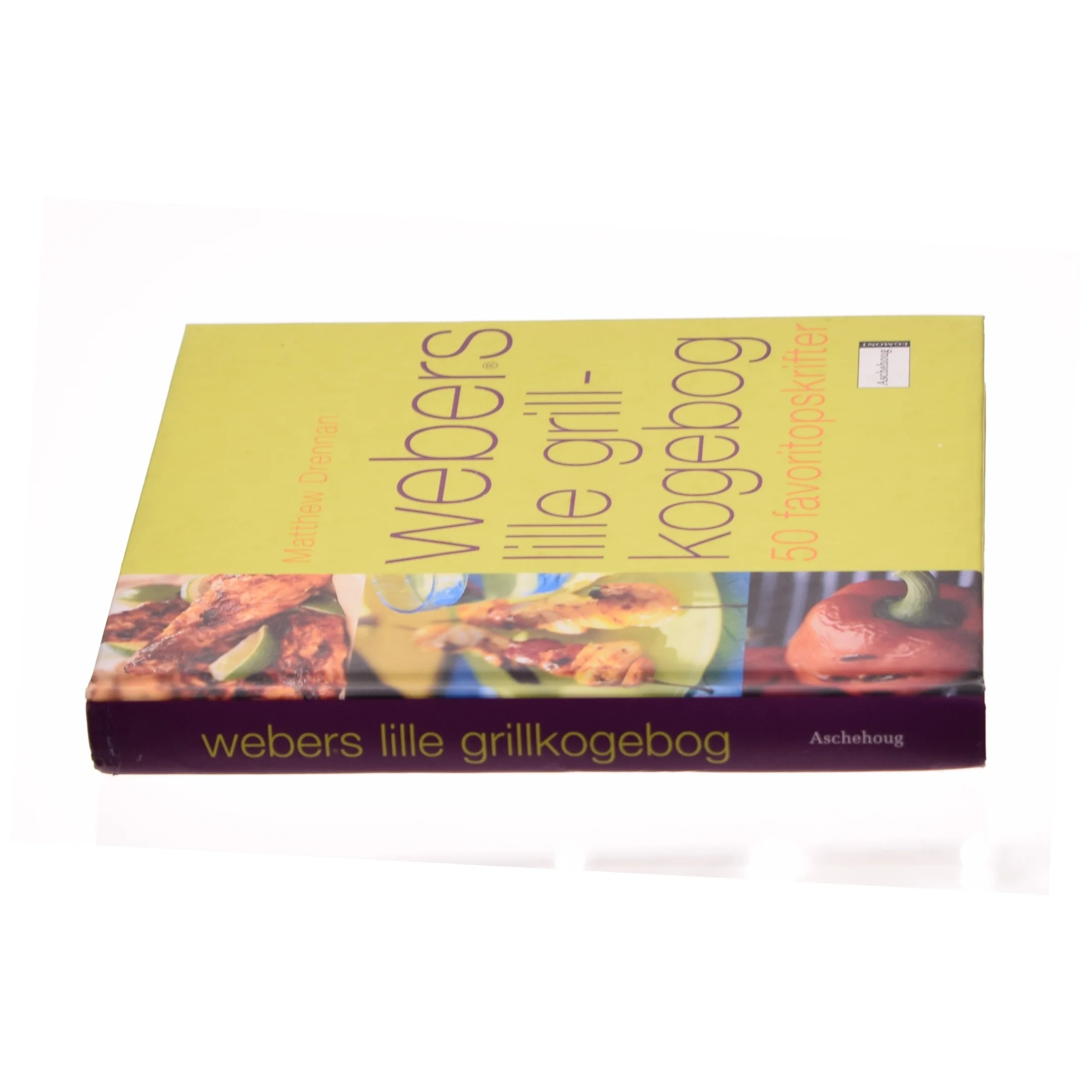 Webers lille grillkogebog - 50 favoritopskrifter af Metthew Drennan