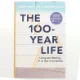 The 100-year life : living and working in an age of longevity af Lynda Gratton (Bog)
