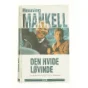 Den hvide løvinde af Henning Mankell (Bog)