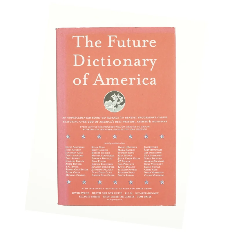 The future dictionary of America : a book to benefit progressive causes in the 2004 elections featuring over 170 of America's best writers and artists af Jonathan Safran Foer (Bog)