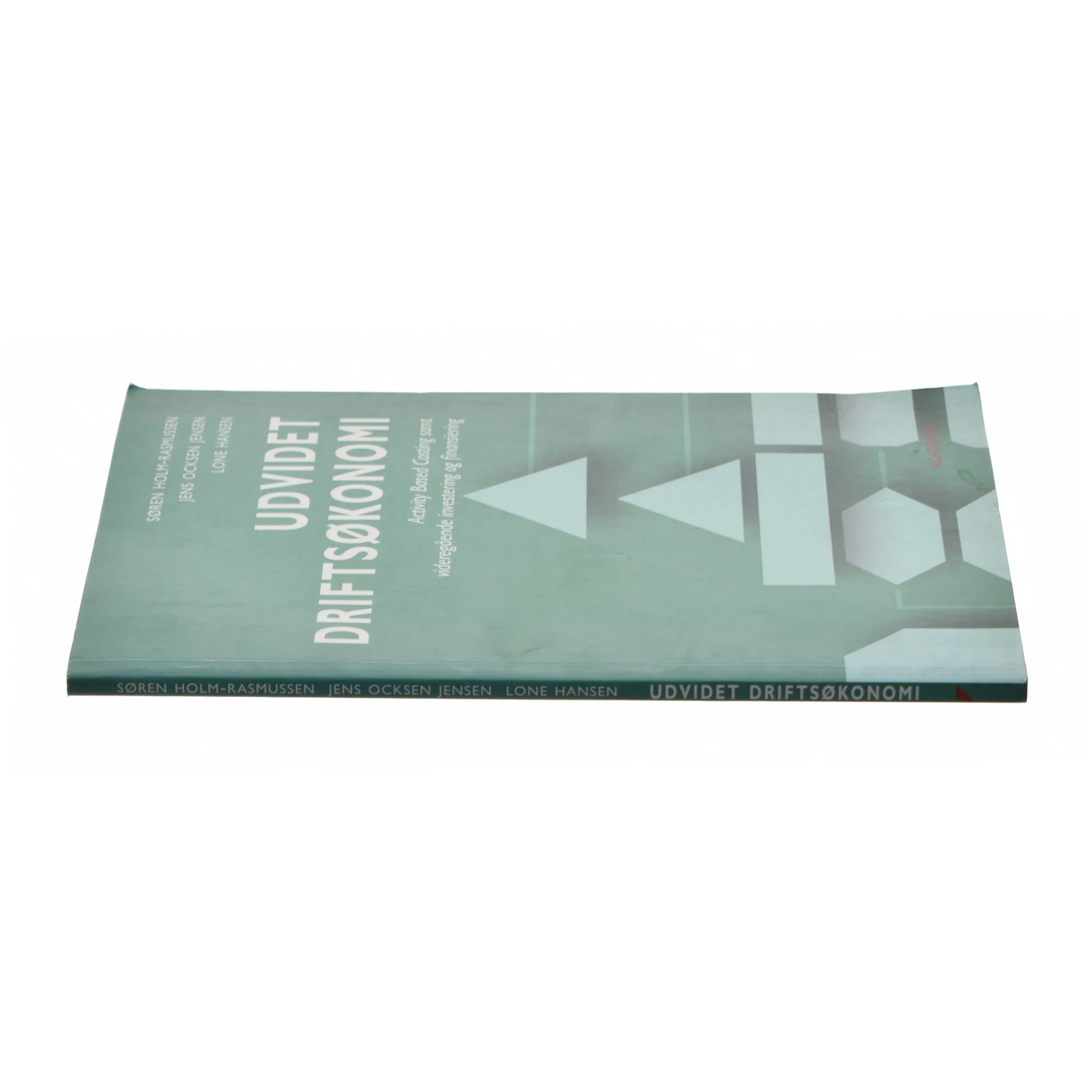 Udvidet driftsøkonomi af Lone Hansen (f. 1959-07-26), Jens Ocksen Jensen, Søren Holm-Rasmussen (Bog)