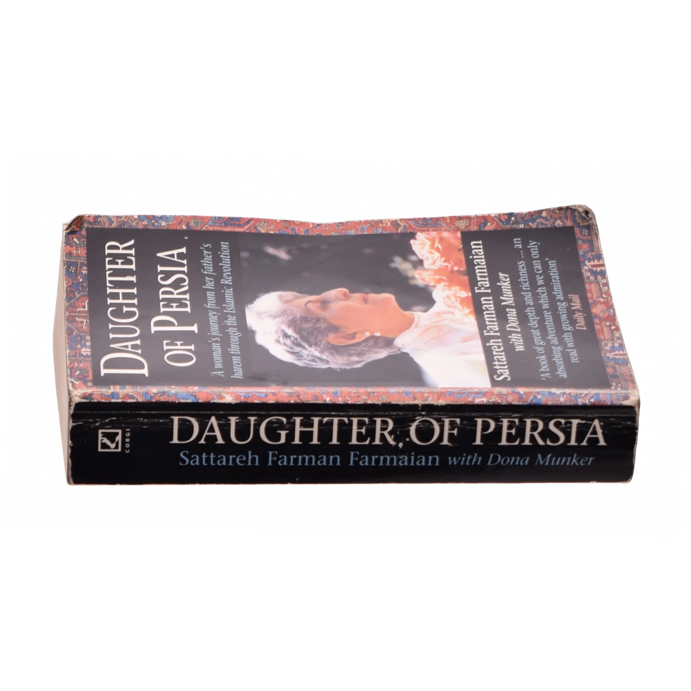 Daughter of Persia af Sattareh, Farmaian, Sattareh Farman, Munker, Dona Farman-Farmaian (Bog)