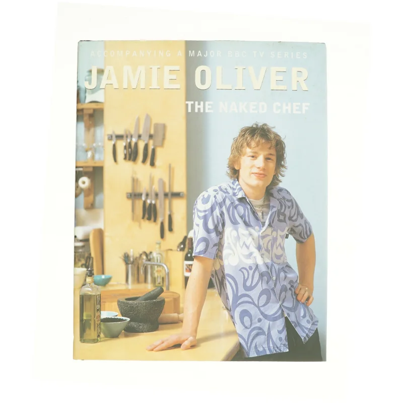The Naked Chef by Jamie Oliver af Jamie Oliver (Bog)