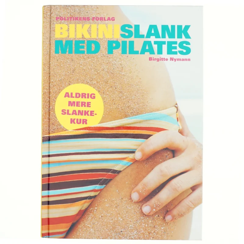 Bikinislank med pilates af Birgitte Nymann (Bog)