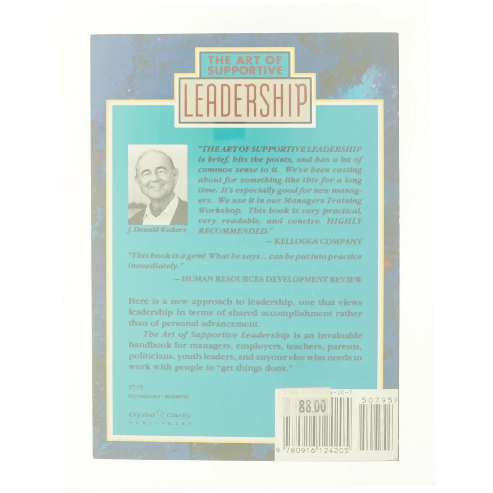 The Art of Supportive Leadership by J. Donald Walters af J. Donald Walters (Bog)