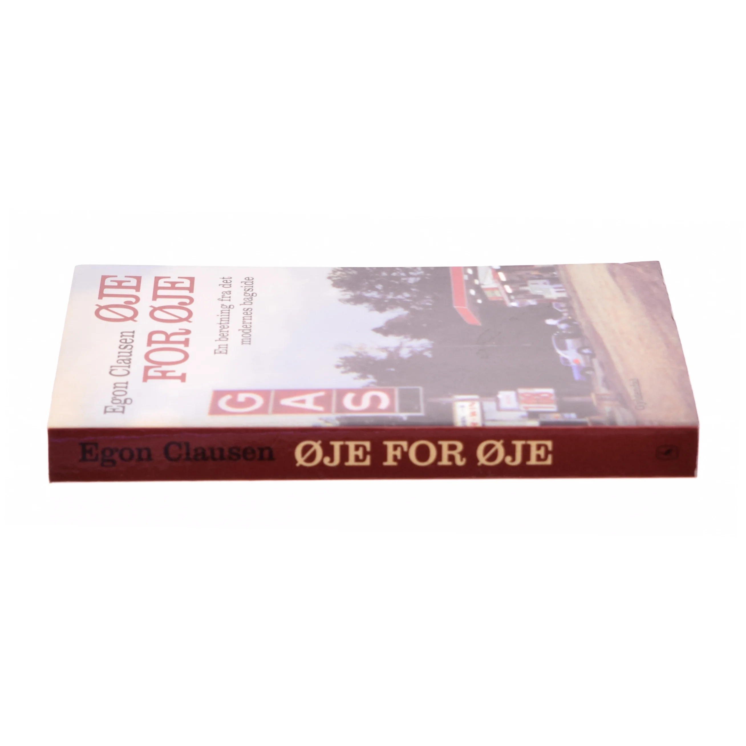 Øje for øje : en beretning fra det modernes bagside af Egon Clausen (f. 1940) (Bog)