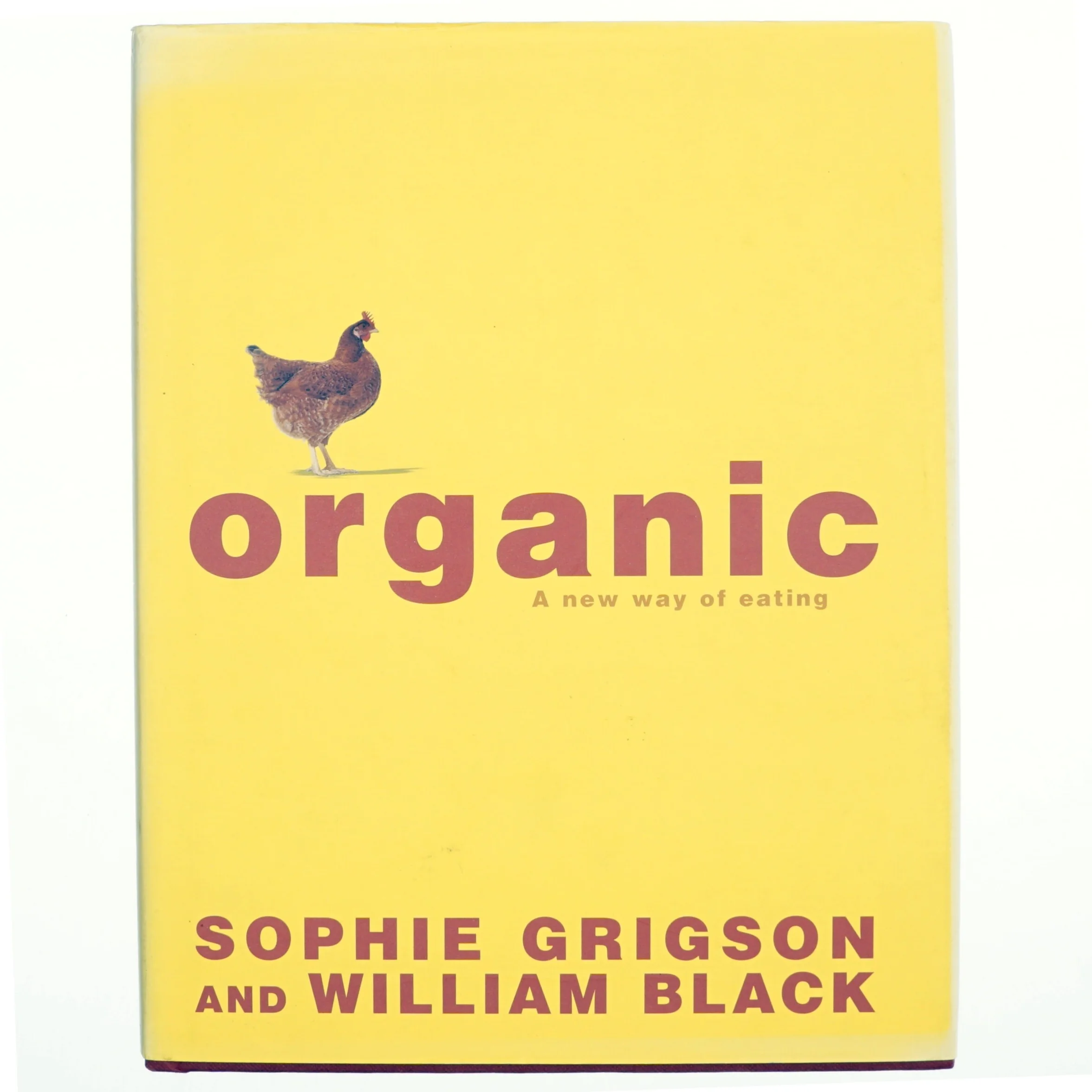 Organic af Sophie Grigson, William Black (Bog)