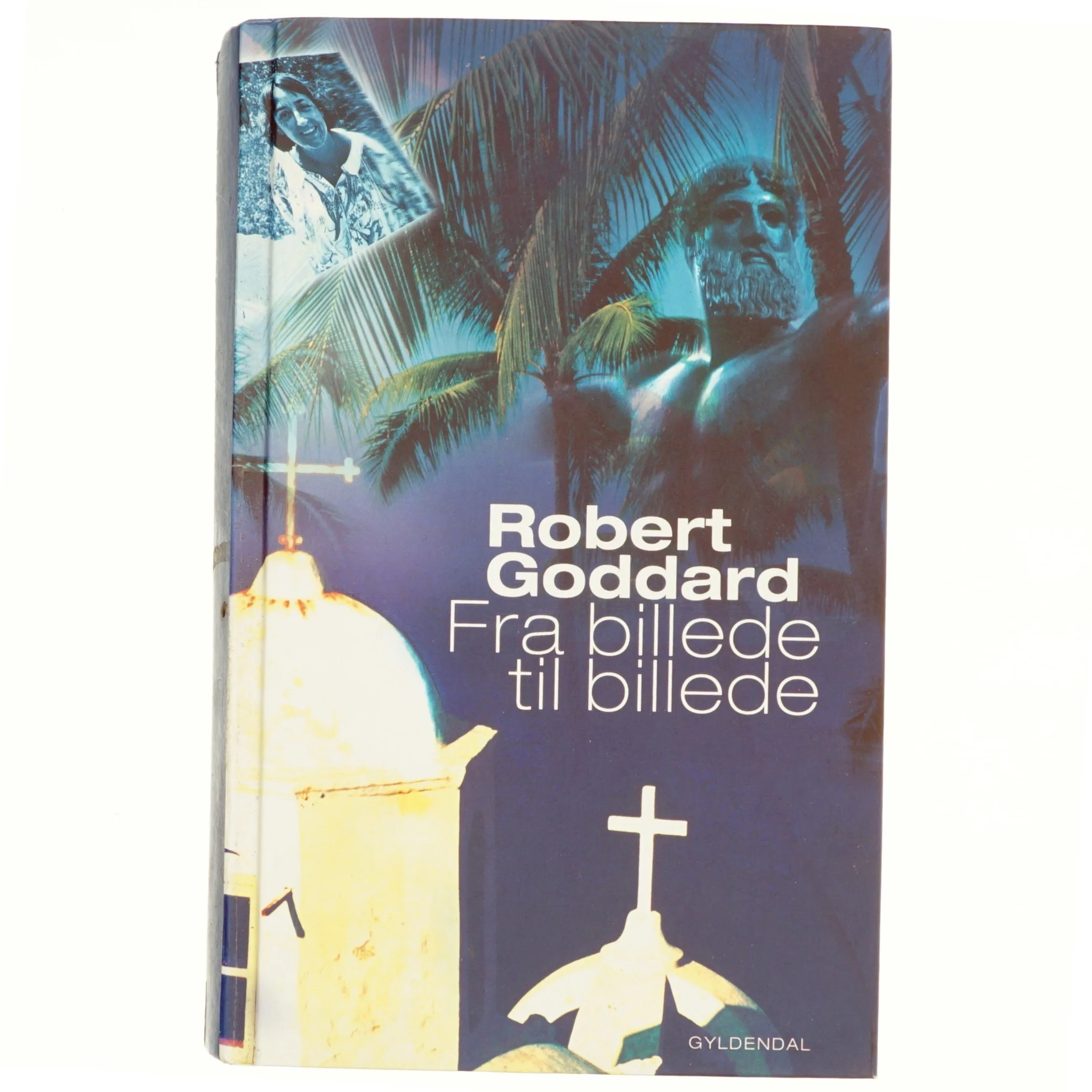 Fra billede til billede af Robert Goddard (Bog)