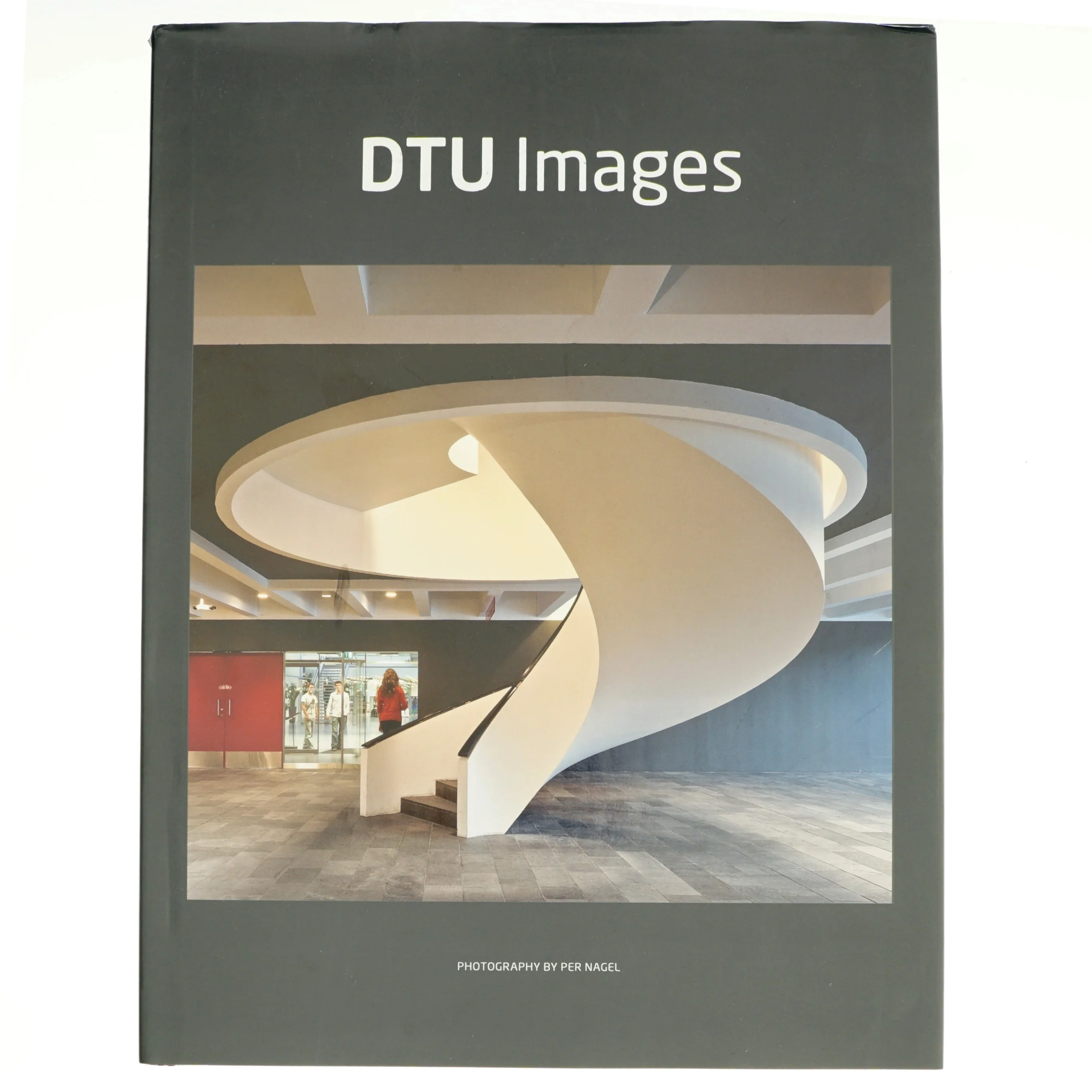 DTU Images af Per Nagel, Tine Kj&aelig;r Hassager, Danmarks Tekniske Universitet (Bog)