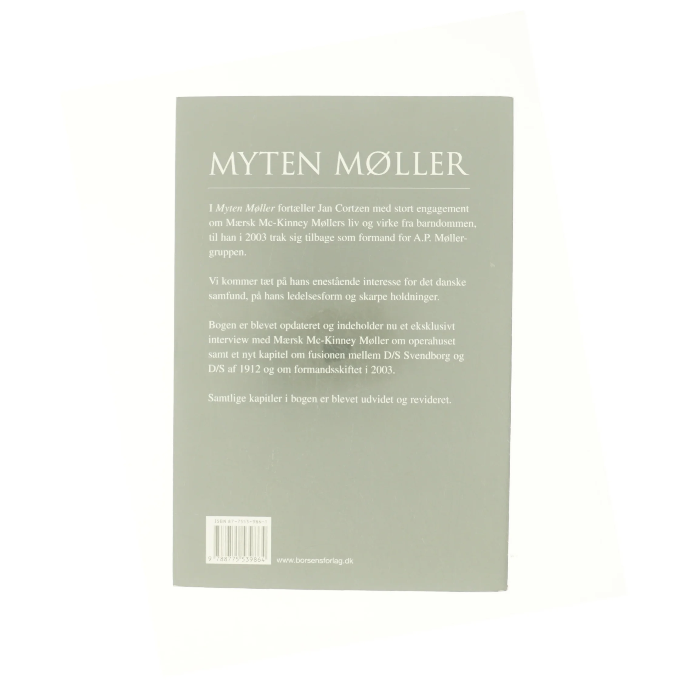 Myten Møller : han gør Danmark rigere : Mærsk Mc-Kinney Møller af Jan Cortzen (Bog)